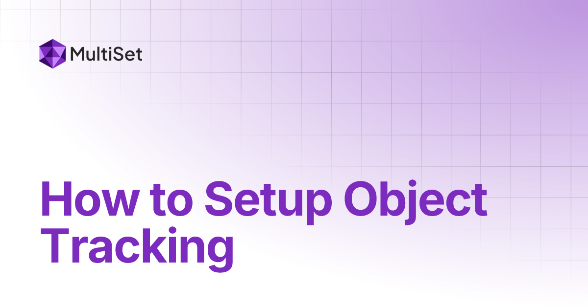 How to Setup Object Tracking | MultiSet