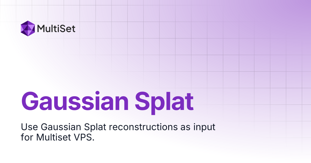 Gaussian Splat | MultiSet